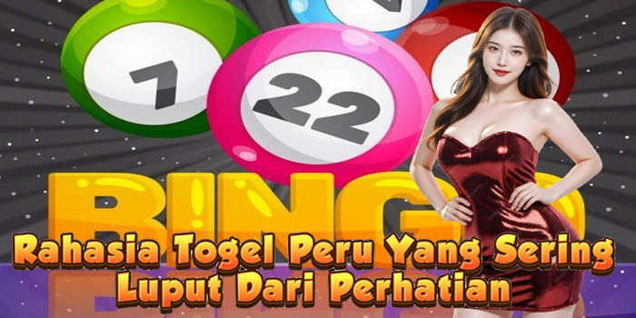 Rahasia Togel Peru Yang Sering Luput Dari Perhatian