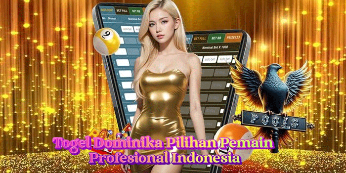 Togel Dominika Pilihan Pemain Profesional Indonesia